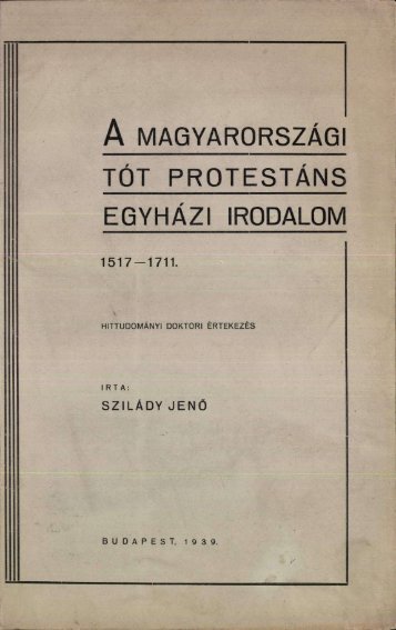 A magyarországi tót protestáns egyházi irodalom 1517-1711 ...