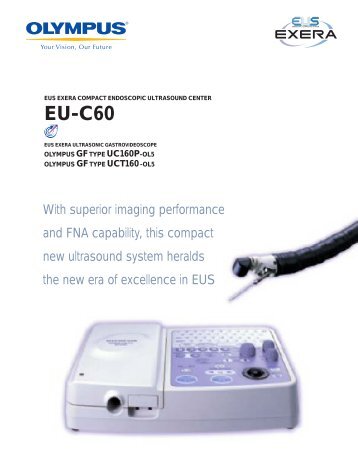 EU-C60 EUS EXERA Compact Endoscopic ... - Olympus America