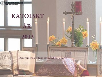 Den romerska ritens extraordinarie form - Stockholms katolska stift