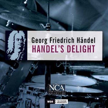 Georg Friedrich Händel Handel's deliGHt - nca - new classical ...
