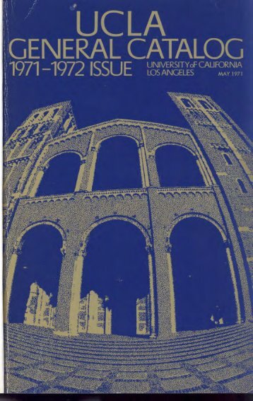 UCLA General Catalog 1971-72 - Registrar - UCLA