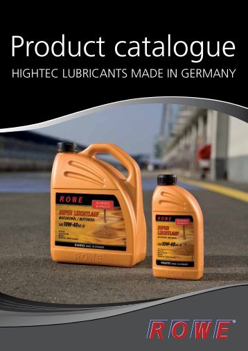 HIGHTEC LUBRICANTS MADE IN GERMANY - Rowe Mineraloel