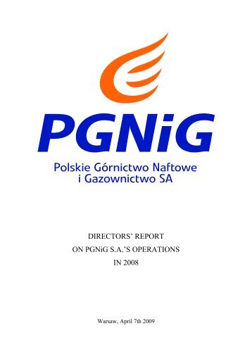 DIRECTORS' REPORT ON PGNiG SA'S OPERATIONS ... - Notowania