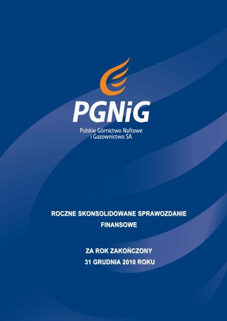 Skonsolidowane Sprawozdanie Finansowe GK PGNiG 2010.pdf