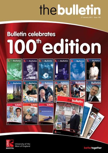 Bulletin Celebrates 100 Edition Th - University of the West of England